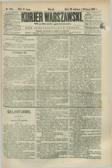 Kurjer Warszawski. R.63, nr 172a (10 lipca 1883) - wydanie poranne