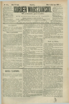 Kurjer Warszawski. R.63, nr 177a (15 lipca 1883) - wydanie poranne