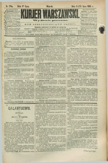 Kurjer Warszawski. R.63, nr 179a (17 lipca 1883) - wydanie poranne