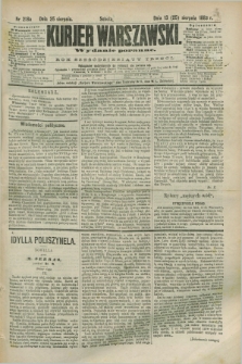 Kurjer Warszawski. R.63, nr 218a (25 sierpnia 1883) - wydanie poranne