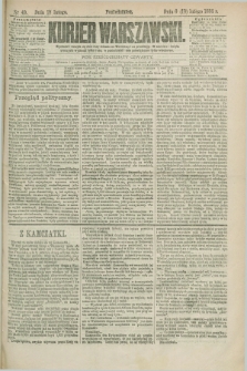 Kurjer Warszawski. R.64, nr 49 (18 lutego 1884)