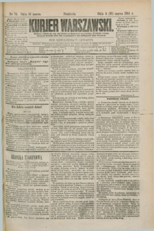 Kurjer Warszawski. R.64, nr 76 (16 marca 1884)