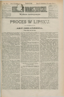 Kurjer Warszawski. R.64, nr 131a (12 maja 1884)