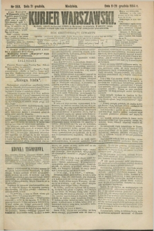 Kurjer Warszawski. R.64, nr 353 (21 grudnia 1884)