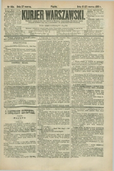 Kurjer Warszawski. R.65, nr 86a (27 marca 1885)