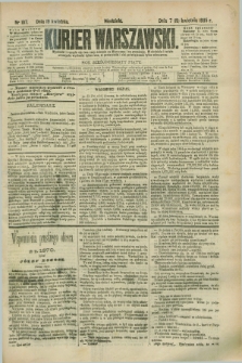 Kurjer Warszawski. R.65, nr 107 (19 kwietnia 1885)