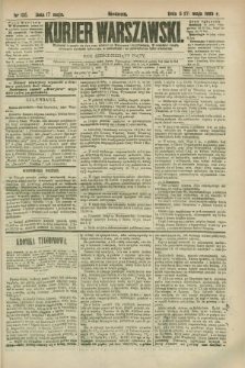 Kurjer Warszawski. R.65, nr 135 (17 maja 1885)