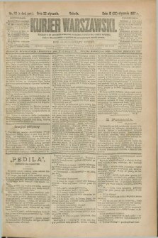 Kurjer Warszawski. R.67, nr 22 (22 stycznia 1887)