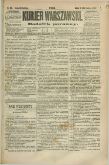 Kurjer Warszawski : dodatek poranny. R.67, nr 56 (25 lutego 1887)