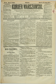 Kurjer Warszawski. R.67, nr 58 (27 lutego 1887)