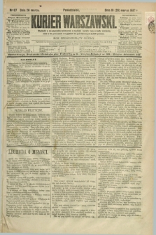 Kurjer Warszawski. R.67, nr 87 (28 marca 1887)