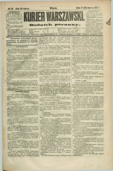 Kurjer Warszawski : dodatek poranny. R.67, nr 88 (29 marca 1887)