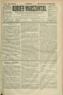 Kurjer Warszawski. R.67, nr 94 (4 kwietnia 1887)