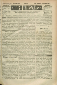 Kurjer Warszawski. R.67, nr 95 (5 kwietnia 1887)