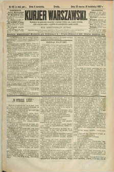 Kurjer Warszawski. R.67, nr 96 (6 kwietnia 1887)