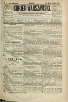 Kurjer Warszawski. R.67, nr 112 (24 kwietnia 1887)