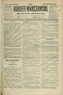 Kurjer Warszawski : dodatek poranny. R.67, nr 118 (30 kwietnia 1887)