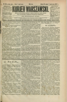 Kurjer Warszawski. R.67, nr 155 (7 czerwca 1887)