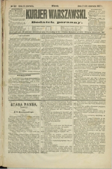 Kurjer Warszawski : dodatek poranny. R.67, nr 162 (14 czerwca 1887)