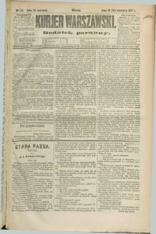 Kurjer Warszawski : dodatek poranny. R.67, nr 176 (28 czerwca 1887)