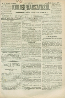 Kurjer Warszawski : dodatek poranny. R.68, nr 21 (21 stycznia 1888)