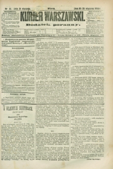 Kurjer Warszawski : dodatek poranny. R.68, nr 31 (31 stycznia 1888)