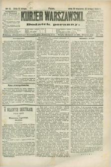 Kurjer Warszawski : dodatek poranny. R.68, nr 41 (10 lutego 1888)