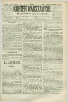 Kurjer Warszawski : dodatek poranny. R.68, nr 46 (15 lutego 1888)