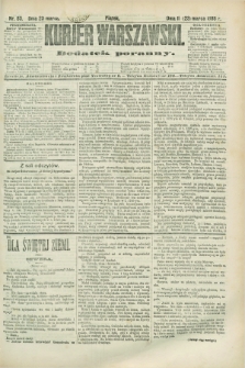 Kurjer Warszawski : dodatek poranny. R.68, nr 83 (23 marca 1888)