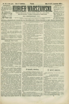 Kurjer Warszawski. R.68, nr 116 (27 kwietnia 1888)