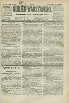 Kurjer Warszawski : dodatek poranny. R.68, nr 148 (30 maja 1888)