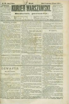 Kurjer Warszawski : dodatek poranny. R.68, nr 182 (3 lipca 1888)