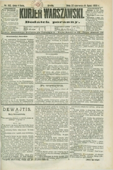 Kurjer Warszawski : dodatek poranny. R.68, nr 183 (4 lipca 1888)