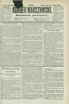 Kurjer Warszawski : dodatek poranny. R.68, nr 186 (7 lipca 1888)