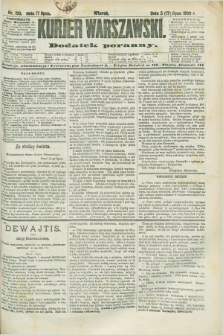 Kurjer Warszawski : dodatek poranny. R.68, nr 196 (17 lipca 1888)