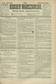 Kurjer Warszawski : dodatek poranny. R.68, nr 197 (18 lipca 1888)