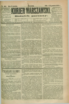 Kurjer Warszawski : dodatek poranny. R.68, nr 345 (13 grudnia 1888)