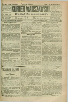 Kurjer Warszawski : dodatek poranny. R.68, nr 347 (15 grudnia 1888)