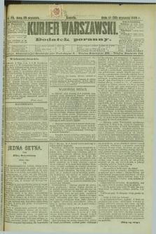 Kurjer Warszawski : dodatek poranny. R.69, nr 26 (26 stycznia 1889)