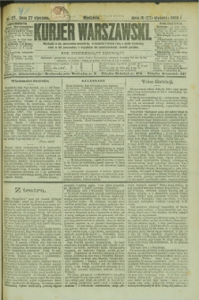 Kurjer Warszawski. R.69, nr 27 (27 stycznia 1889)