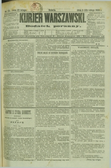 Kurjer Warszawski : dodatek poranny. R.69, nr 54 (23 lutego 1889)