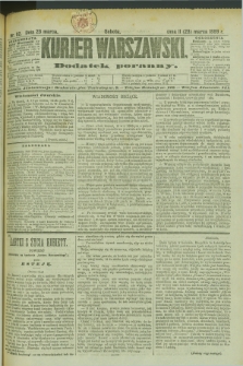 Kurjer Warszawski : dodatek poranny. R.69, nr 82 (23 marca 1889)