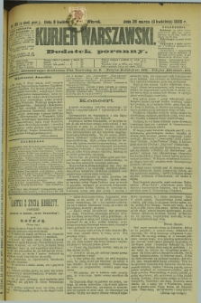 Kurjer Warszawski : dodatek poranny. R.69, nr 99 (9 kwietnia 1889)