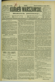 Kurjer Warszawski : dodatek poranny. R.69, nr 122 (4 maja 1889)