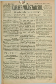 Kurjer Warszawski : dodatek poranny. R.69, nr 188 (10 lipca 1889)