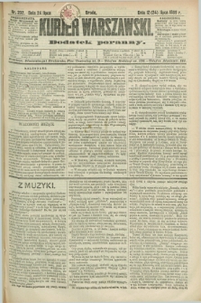 Kurjer Warszawski : dodatek poranny. R.69, nr 202 (24 lipca 1889)