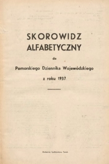 Pomorski Dziennik Wojewódzki. 1937. Skorowidz alfabetyczny