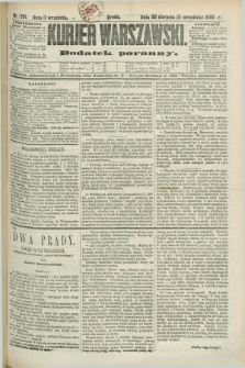 Kurjer Warszawski : dodatek poranny. R.69, nr 251 (11 września 1889)