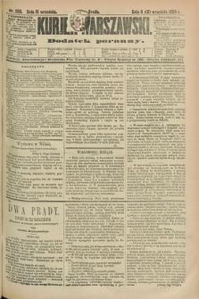Kurjer Warszawski : dodatek poranny. R.69, nr 258 (18 września 1889)