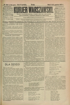 Kurjer Warszawski. R.69, nr 349 (18 grudnia 1889)